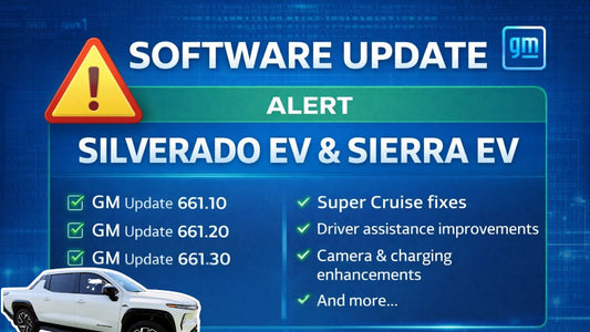 GM OTA Updates 661.10, 661.20, and 661.30 Rolling Out for Silverado EV & Sierra EV